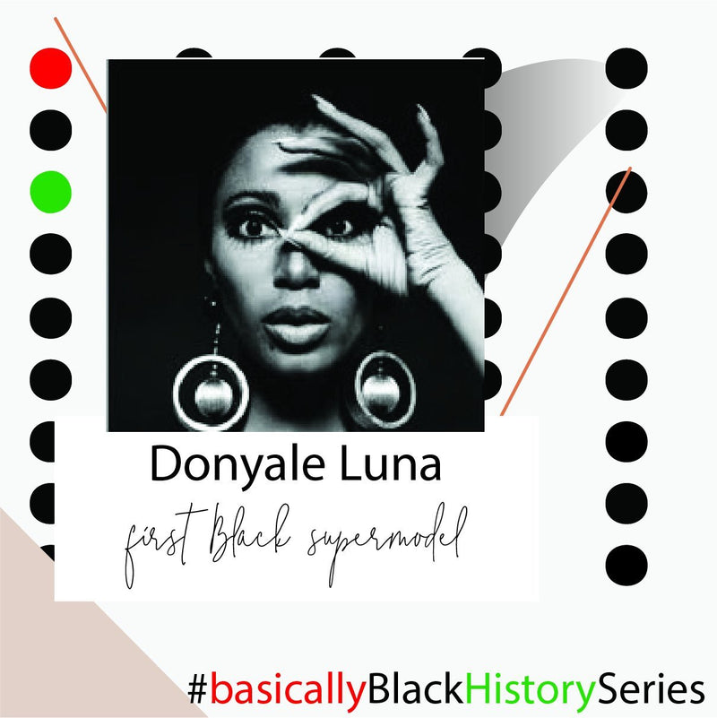 Donyale Luna | Basically Black History Series | BASICALLY. By PinkGrasshopper